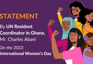 Statement by UN Resident Coordinator in Ghana, Mr. Charles Abani on the 2023 International Women's Day