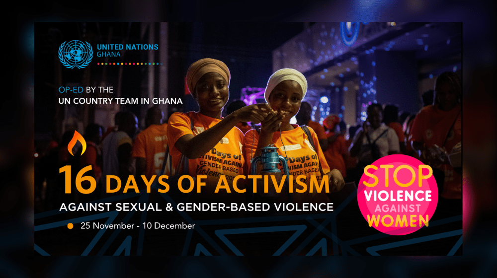 16 Days of Activism against Gender-Based Violence 2023 Op-ed by the United Nations Country Team in Ghana