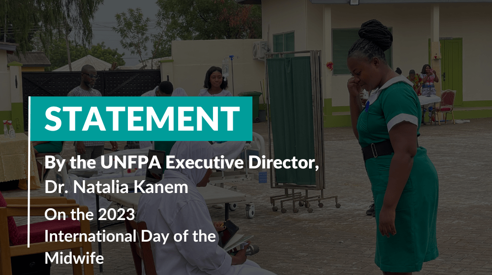 Statement by UNFPA Executive Director, Dr. Natalia Kanem on the 2023 International Day of the Midwife