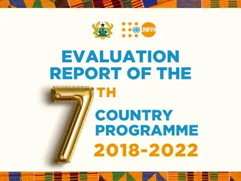 Evaluation Report of UNFPA Ghana's 7th Country Programme (2018-2022)