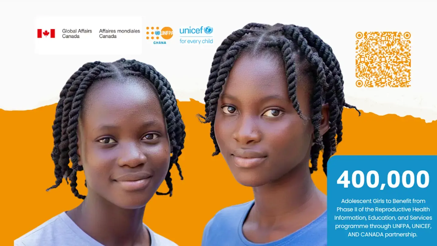 UNFPA, UNICEF, AND CANADA EXPAND REPRODUCTIVE HEALTH INITIATIVE TO EMPOWER GHANAIAN ADOLESCENT GIRLS