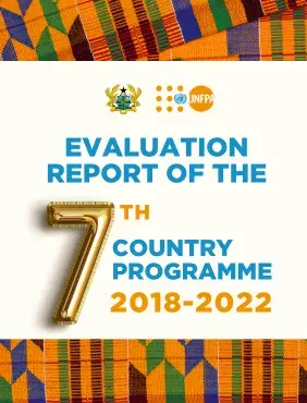 Evaluation Report of UNFPA Ghana's 7th Country Programme (2018-2022)