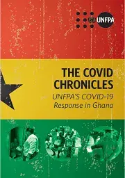 The COVID Chronicles, UNFPA's COVID-19 Response in Ghana