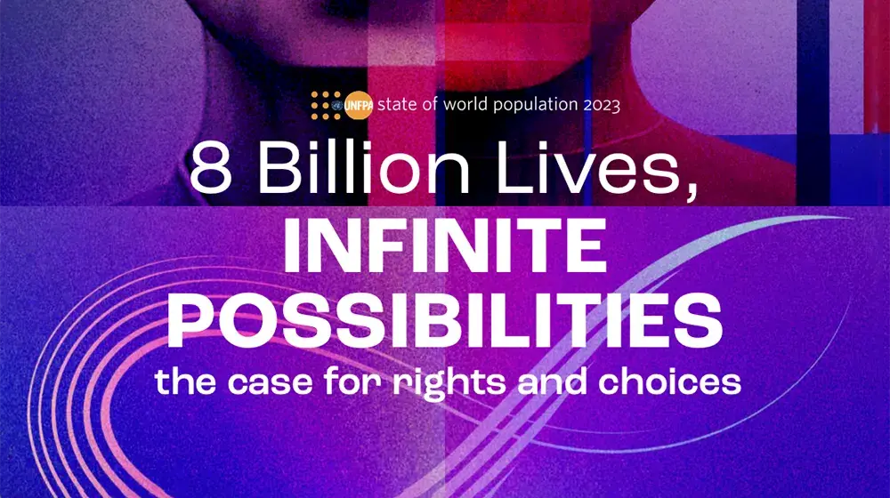 8 Billion Lives, INFINITE POSSIBILITIES the case for rights and choices